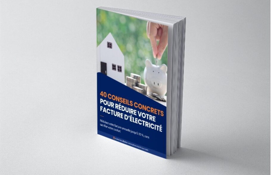 Réduire sa facture d’électricité (jusqu’à -35%) : présentation de notre nouveau Guide !