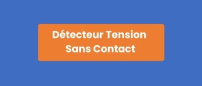 Détecteur Tension Sans Contact