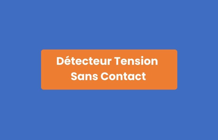Détecteur Tension Sans Contact