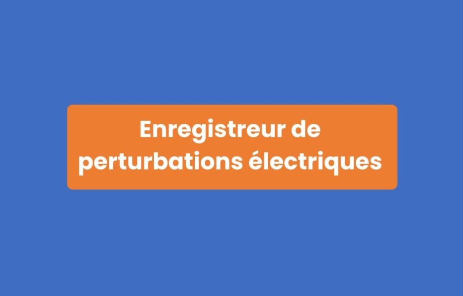 Enregistreur Perturbations Électriques