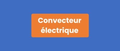 Convecteur électrique