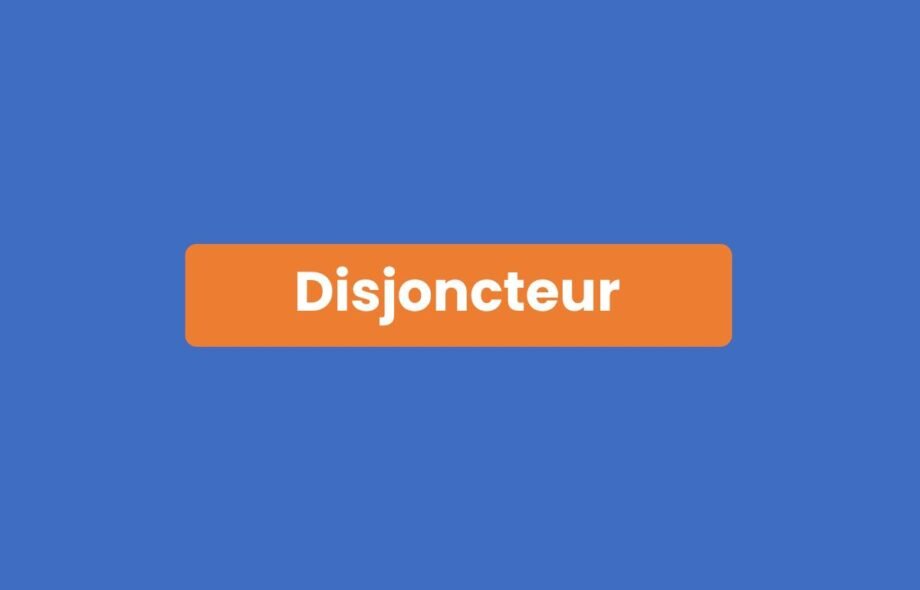 Disjoncteur