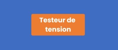 Testeur Tension