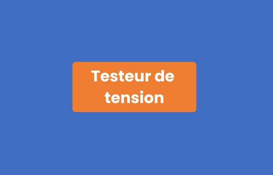 Testeur Tension