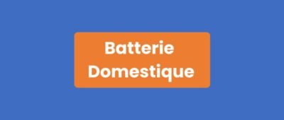 Batterie Domestique
