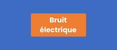 Bruit électrique