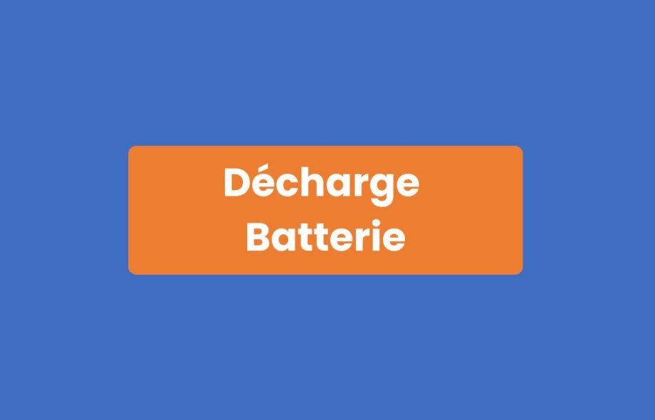 Décharge Batterie