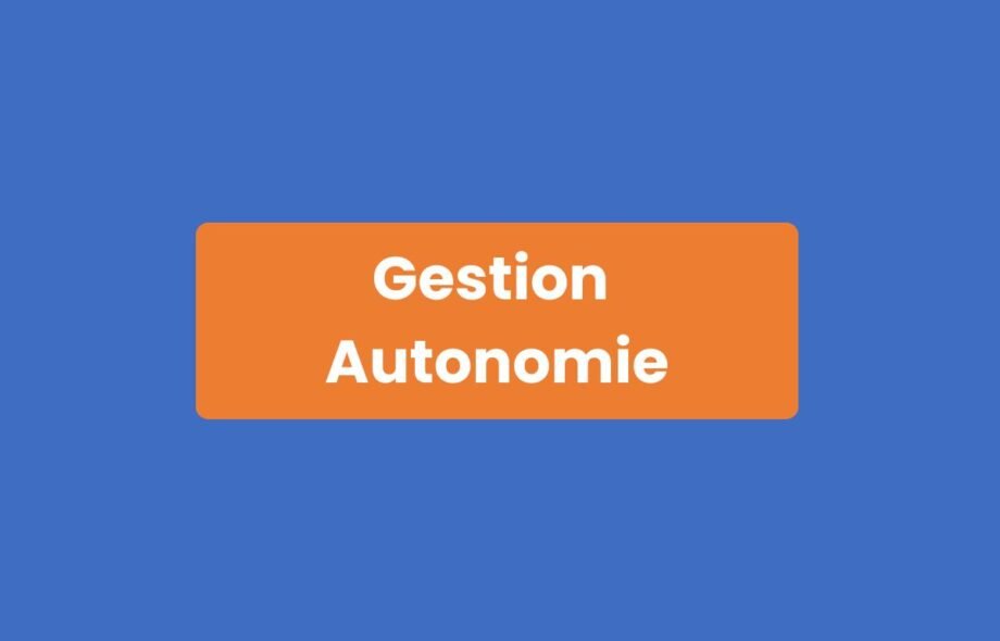 Gestion Autonomie