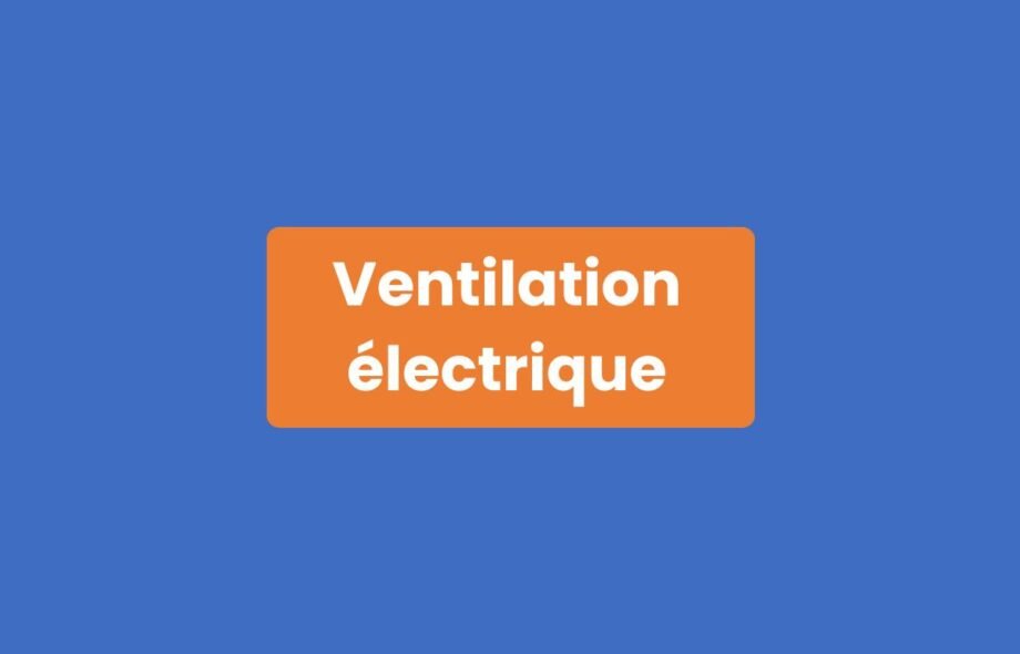 Ventilation Électrique