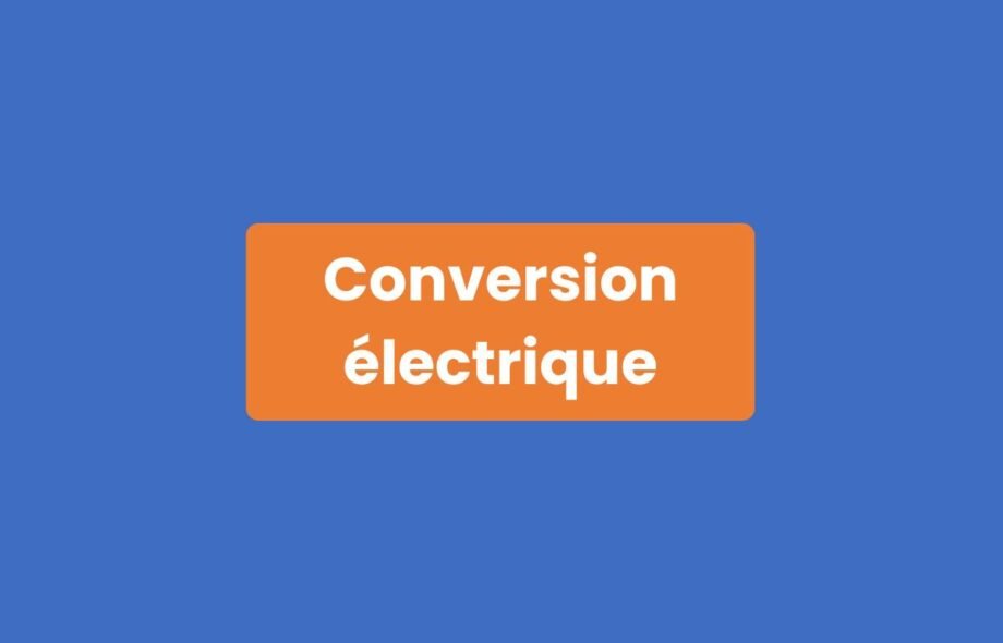 Conversion Électrique
