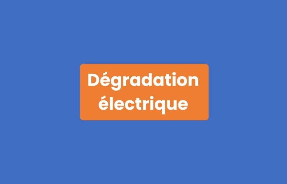 Dégradation Électrique