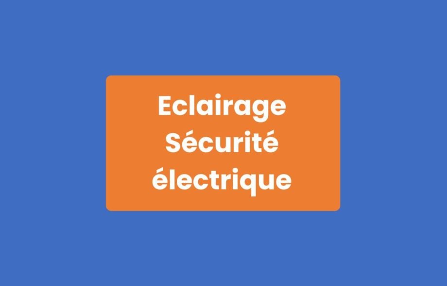 Éclairage Sécurité Électrique
