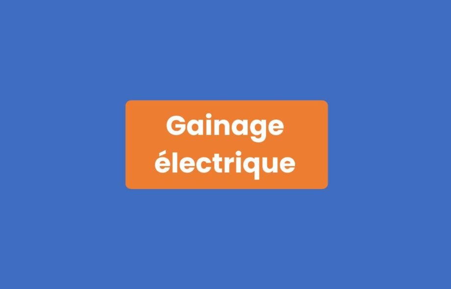 Gainage Électrique