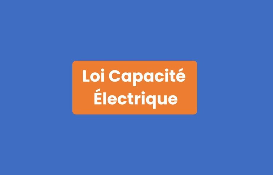 Loi Capacité Électrique