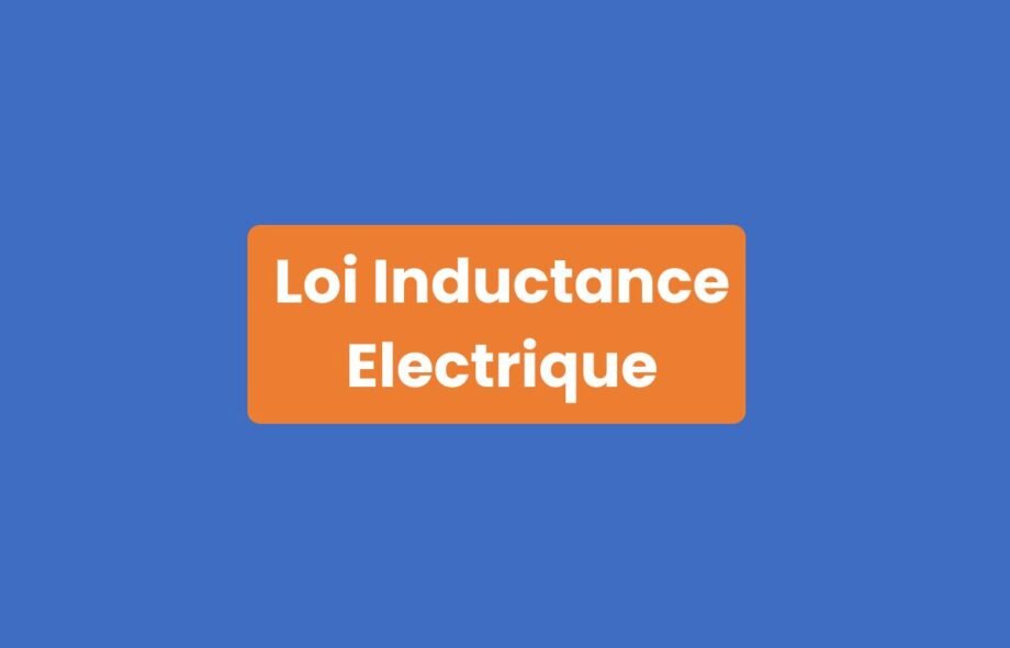 Loi Inductance Électrique