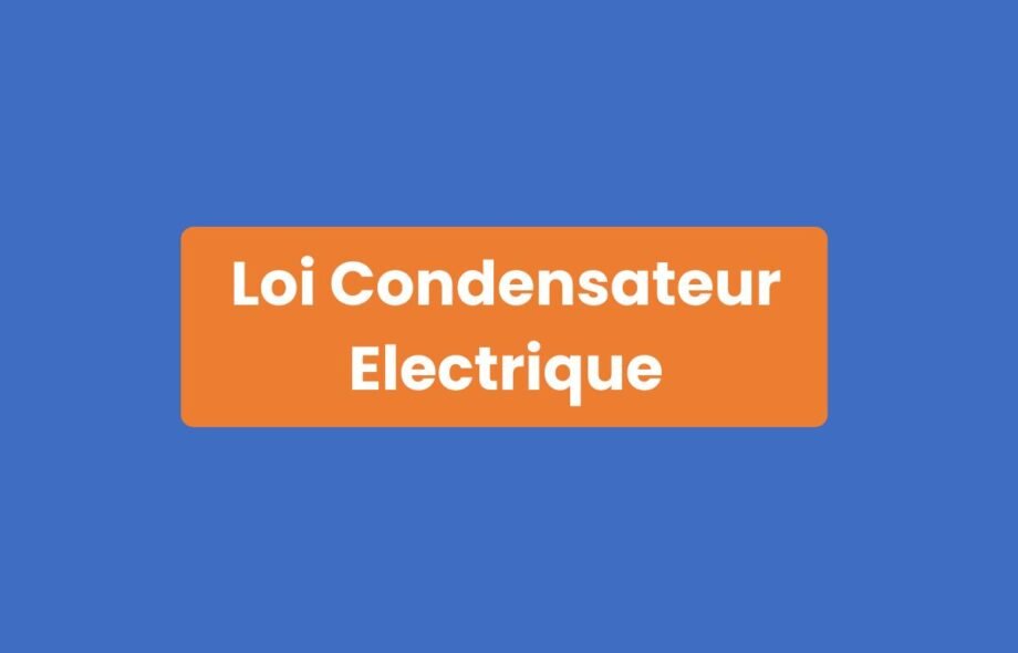 Loi Condensateur Électrique