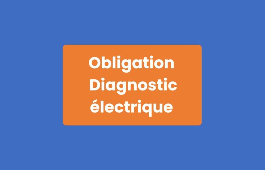Obligation Diagnostic Électrique