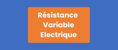 Résistance Variable Électrique