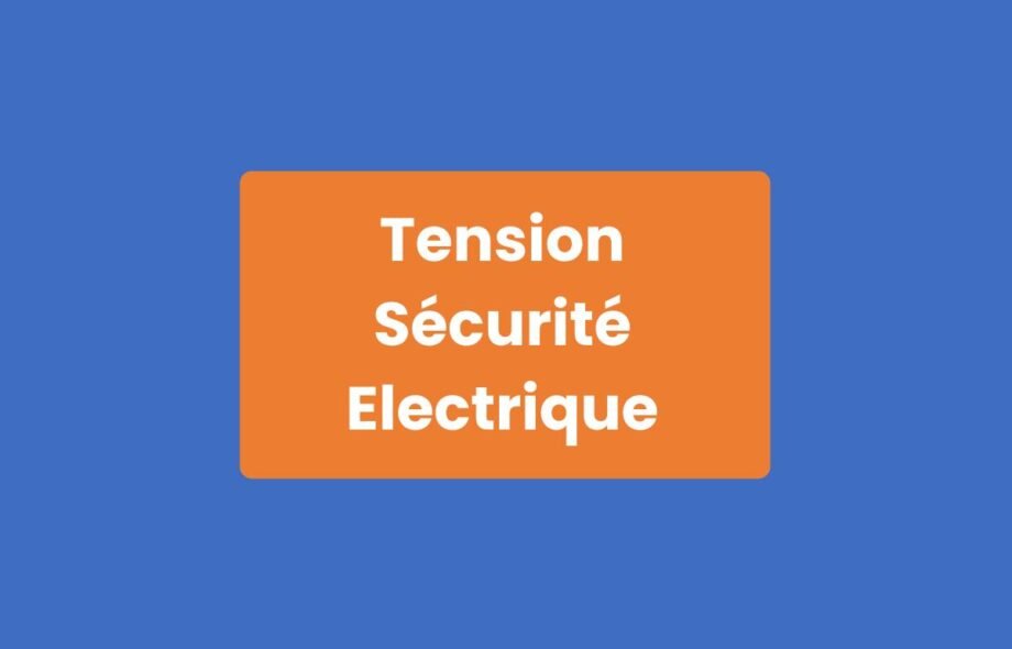 Tension Sécurité Électrique