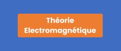 Théorie Électromagnétique