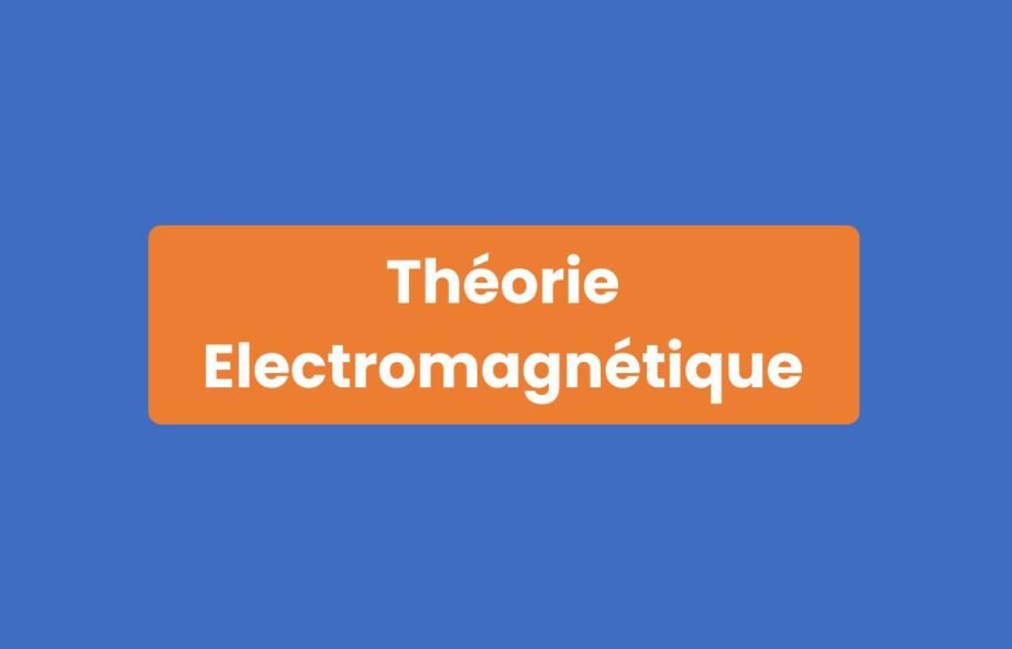 Théorie Électromagnétique
