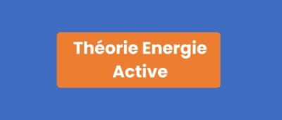 Théorie Énergie Active
