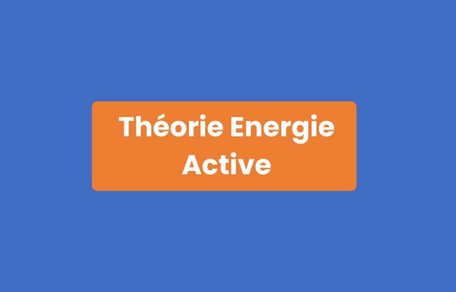 Théorie Énergie Active