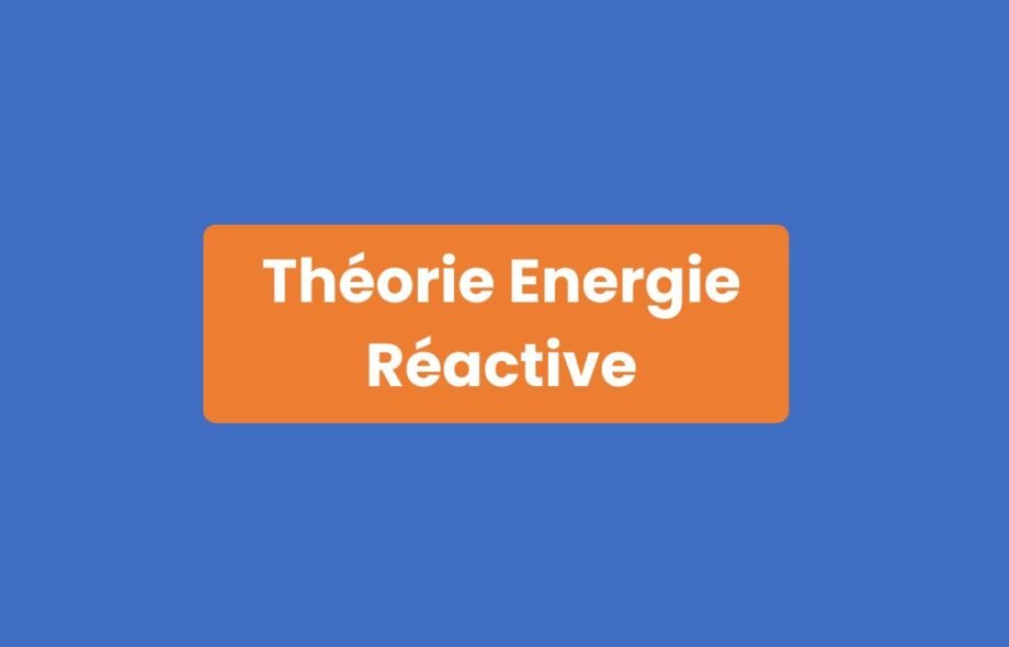 Théorie Énergie Réactive