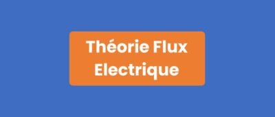Théorie Flux Électrique