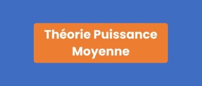 Théorie Puissance Moyenne