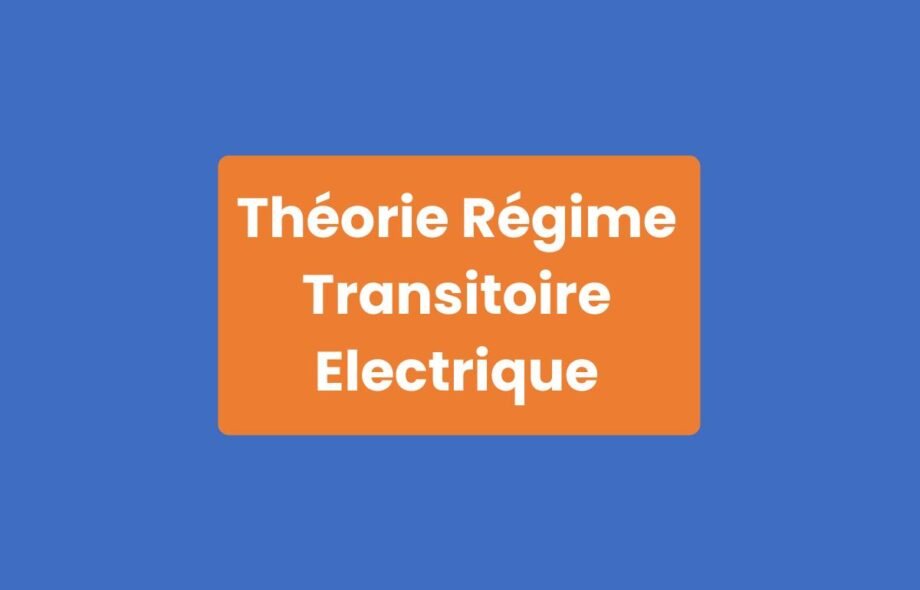 Théorie Régime Transitoire Électrique