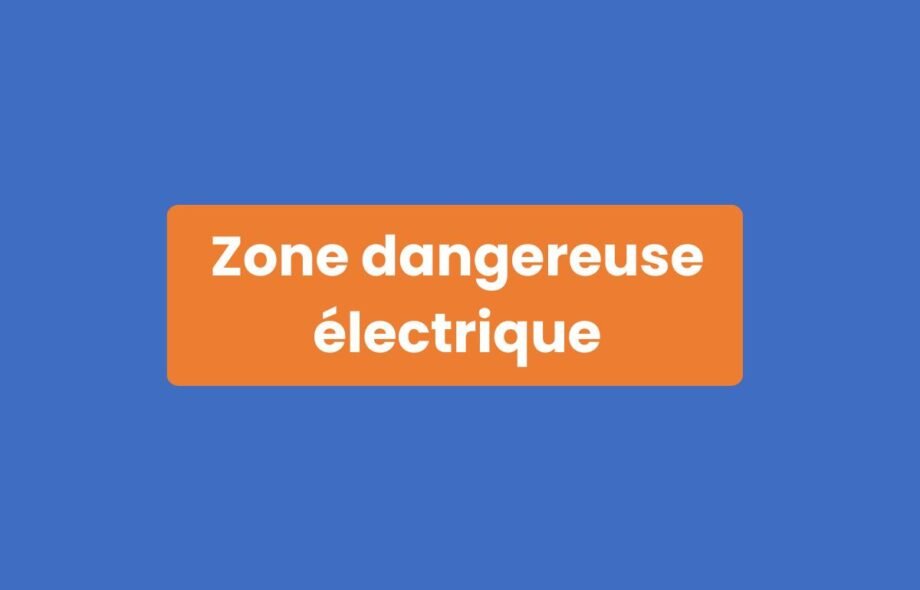 Zone Dangereuse Électrique