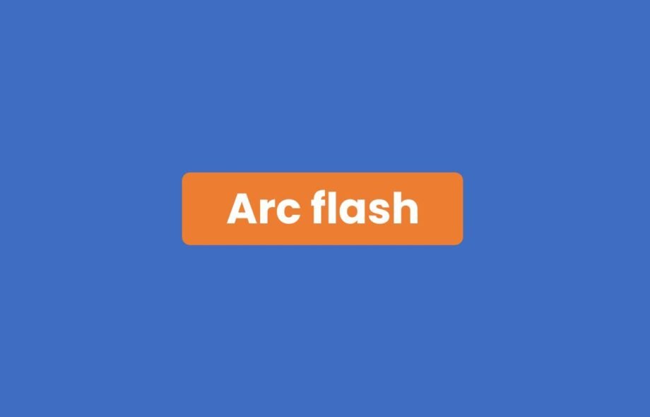 Arc flash