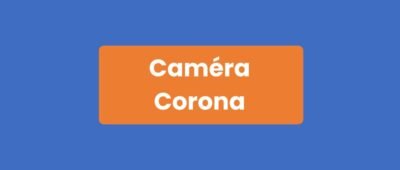 Caméra Corona