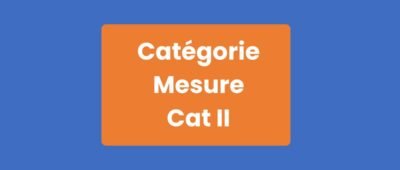 Catégorie Mesure Cat II