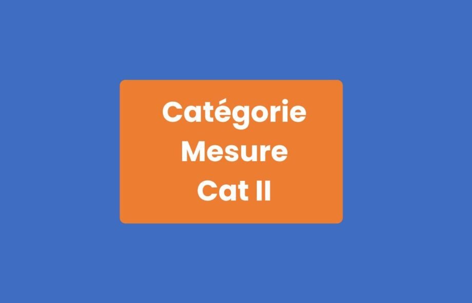 Catégorie Mesure Cat II
