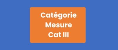Catégorie Mesure CAT III