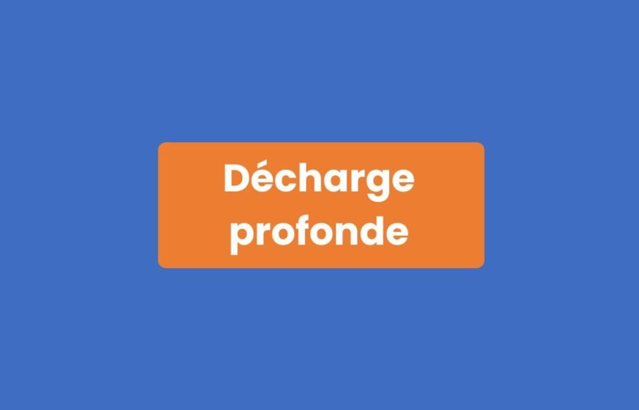 Décharge profonde