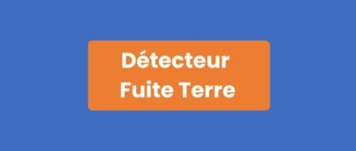 Détecteur Fuite Terre