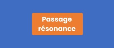 Passage Résonance