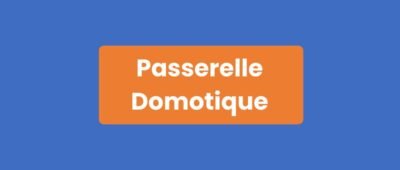 Passerelle Domotique