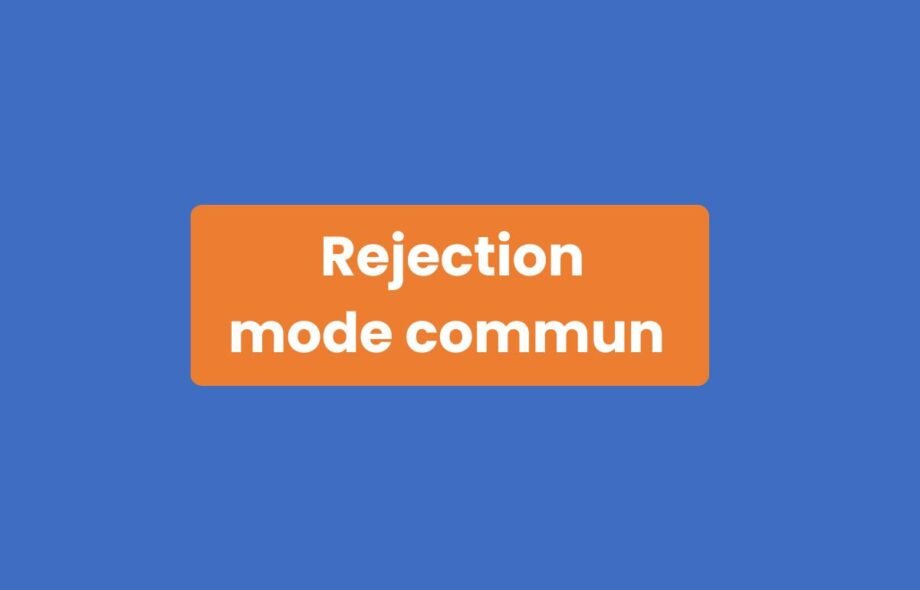 Rejection mode commun