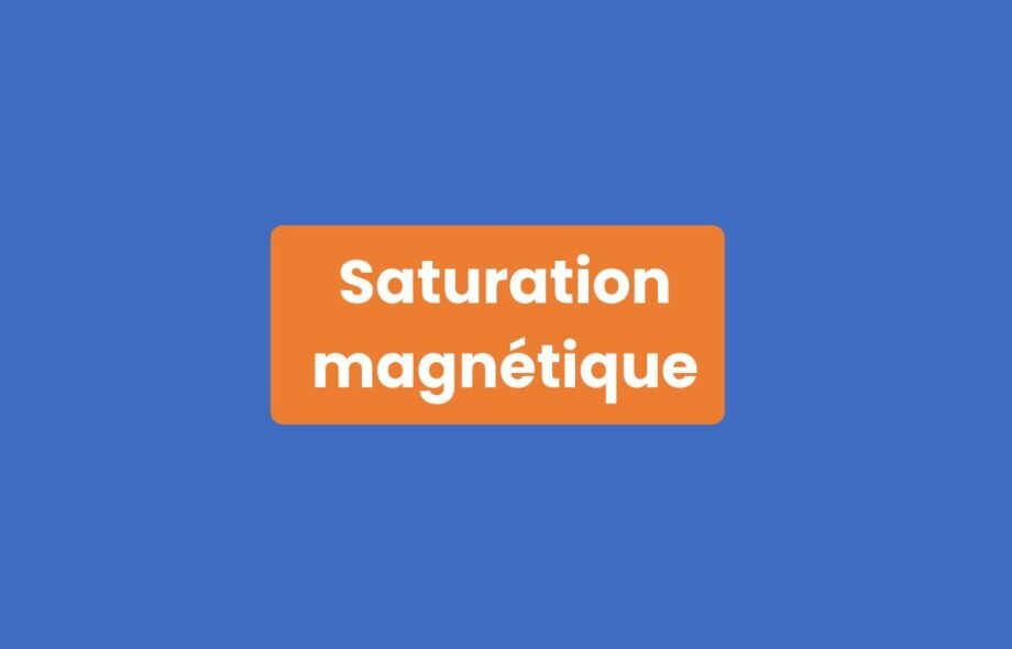 Saturation Magnétique