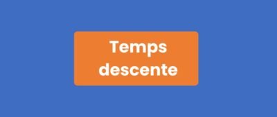 Temps descente