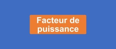 Facteur de puissance (cos φ)