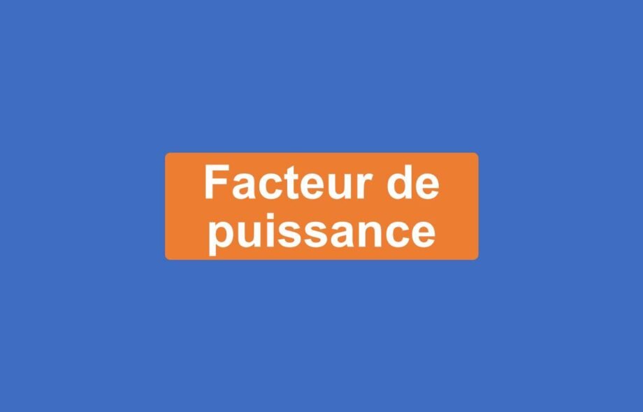 Facteur de puissance (cos φ)