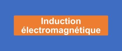 Induction électromagnétique