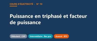 Puissance en triphasé et facteur de puissance : cours et exercices corrigés