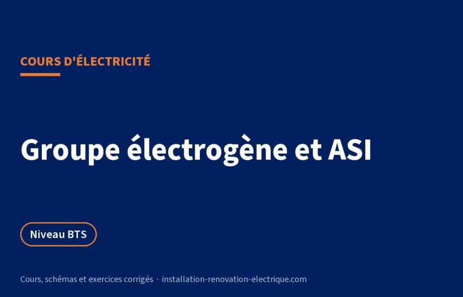Alimentation de secours : groupe électrogène, onduleur ASI, inverseur