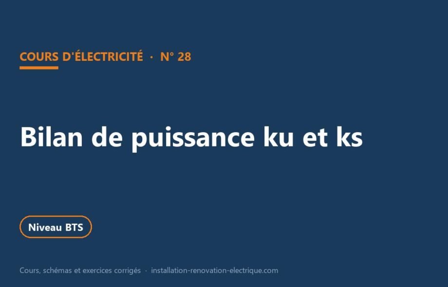 Bilan de puissance électrique : ku, ks, méthode et exercices corrigés